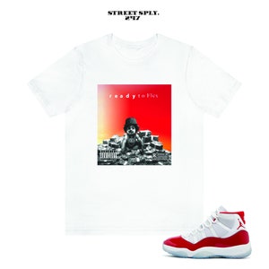 Jordan Cherry 11s match T-Shirt Ready to Flex Graphic tees