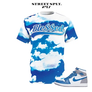 Air Jordan 1 OG High True Blue Match shirts, Blessed Graphic tees