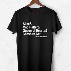 Alice In Wonderland T-Shirt: Mad Hatter, Cheshire Cat - Book Lover Gift