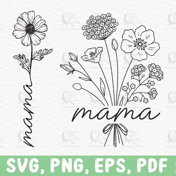 Maman fleur sauvage Svg, Png fête des mères, maman Svg, Silhouette coupe fichiers, fichiers Svg pour Cricut