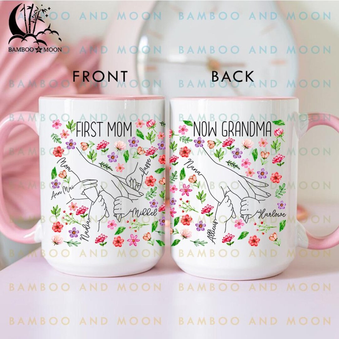 Personalized First Mom Now Grandma Mug, Floral Hand Mug TH1904 - Etsy
