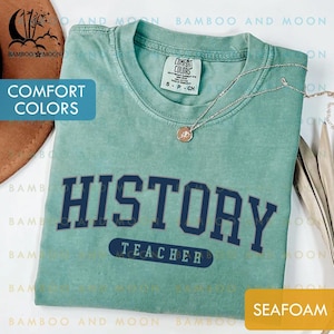 Comfort Colors History Teacher Shirt, Gift For World History Teacher, History Teacher Shirt, American History Teacher Tee TH1422