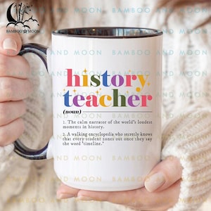 History Teacher Definition Mug, History Teacher Appreciation Gift, Teacher Gift, Definition History Teacher Mug TH1423