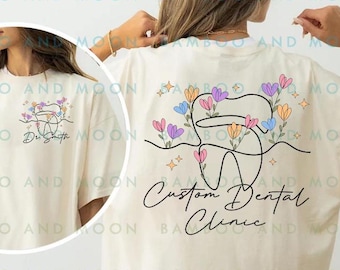 Personalized Dentist Shirt, Dentist Flower Shirt, Floral Dental Tooth Shirt, Dental Assistant Shirt, Dental Office Shirts TH0796