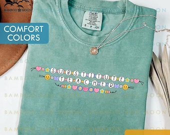 Comfort Colors Substitute Teacher Shirt, Bracelet Substitute Teacher Shirt, Substitute Educator Instructor Shirts, School Sub TH1403-194