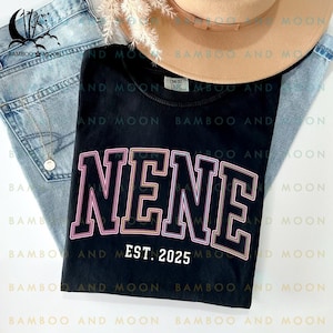 Personalisierte Nene Est 2025 Shirt, Minimalistisches Nene Shirt, Muttertagsgeschenk, Neues Nene Shirt, Geschenk für Nene TH0850-5