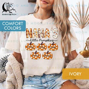 Personalized Nana Pumpkin Comfort Colors Shirt, Autumn Nana Shirt, Fall Nana Shirt With Grandkids Names, Nana&#39;s Little Pumpkins Shirt TH1625