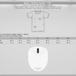 May include: A white basic tee shirt with a size chart. The chart shows measurements in centimetres for half chest and body length, ranging from size S to 5XL. The shirt is budget-friendly, unisex, and made of 100% cotton.