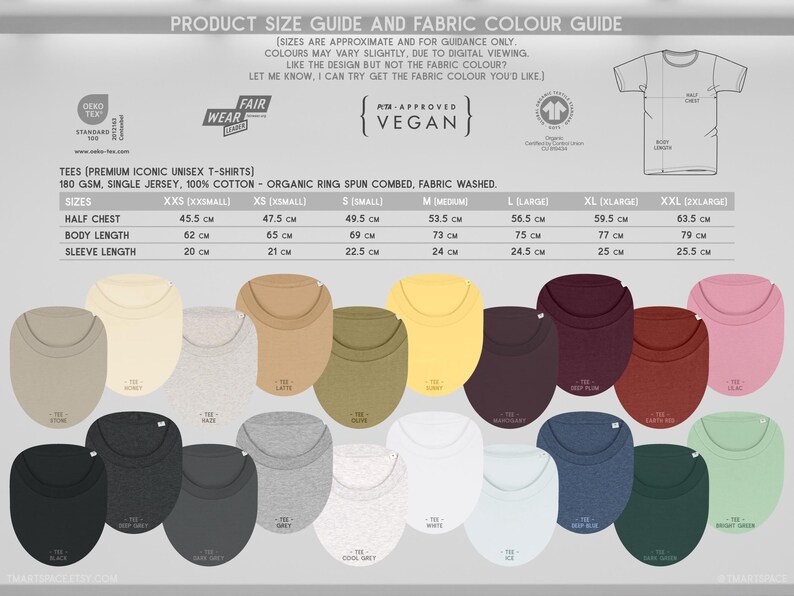 May include: A product size guide and fabric colour guide for unisex t-shirts. The guide shows measurements in centimetres for half chest, body length, and sleeve length. Various t-shirt colours are displayed, including black, white, and blue.