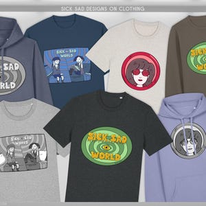 Sick Sad Tshirts, Hoodies and Sweaters: Dtg Print, Organic Cotton, Recycled Polyester, Grunge 90s Cartoon Illustration, Human Made Art image 3