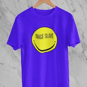 Wage Slave Shirt - Leftist Art Shirt - Anti Capitalist Shirt - Left Wing Activist Shirt - Unisex Jersey Short Sleeve Tee