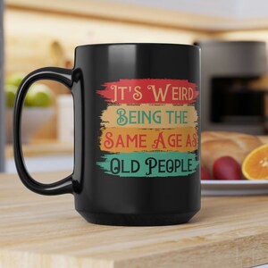 Funny Senior Mug for Mom Old People Gifts Funny Gift for Old People Senior  Citizen Over the Hill Present Old Person Gag Gift Retirement Gift 