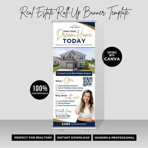 May include: A vertical real estate roll-up banner template with the text "Find Your Dream Home Today." The banner includes a photo of a house, a QR code, and the text "100% Customizable."