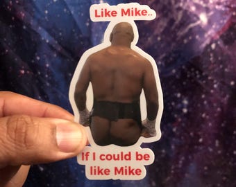 Like Mike Tyson Sticker 2.00x3.70 High Quality Matt Vinyl and Waterproof - For laptop, fridge or car. Great gift.
