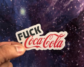 F*CK COCA COLA 3.50x1.75 Sticker-High Quality Matt Vinyl and Waterproof - For laptop, fridge or car. Great gift.