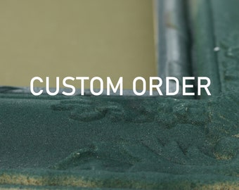 CUSTOM ORDER