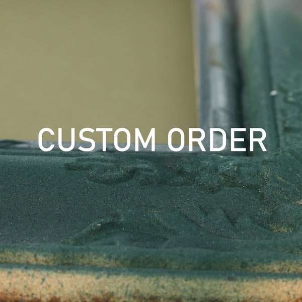 CUSTOM ORDER