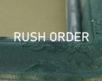 RUSH ORDER