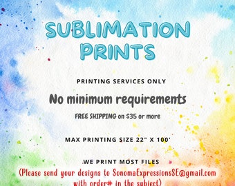 SUBLIMATION PRINTS for T-shirts, Tumbler, Mugs, Metal Prints, any sublimation blanks.