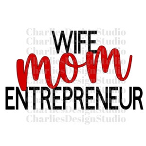 Ehefrau Mama Unternehmer SVG PNG JPG, Supermom Svg, Mom Png, Working Mom Svg, Digitaler Download, Png für Sublimation