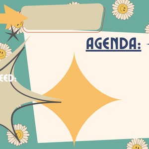 May include: A white and beige agenda planner with a yellow diamond and blue diamond design. The planner has a section for "Date:" and "Agenda:" and a section for "You Will Need:". The background is teal with white daisies with yellow centers.