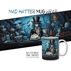 HATTER Tea Party Mug Wrap png, Mad Hatter png, Mad Hatter Clipart, Digital Download, 300 dpi, 11 and 15 ounce coffee mug design