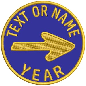 May include: A blue and gold circular patch with a left-facing arrow and the text "TEXT OR NAME YEAR".