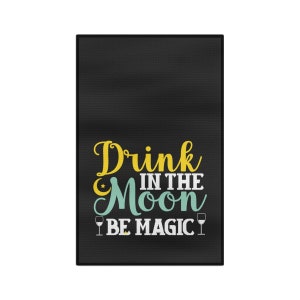 Drink In The Moon Tea Towel
