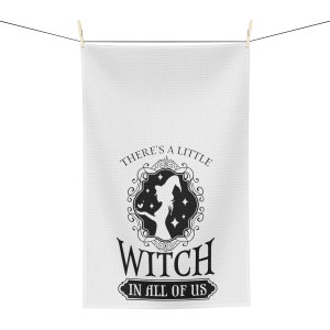 There's a Little Witch in All of Us Tea Towel