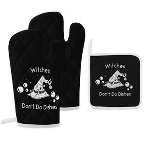 May include: A set of black oven mitts and a pot holder with a white quilted design. The mitts and pot holder feature a witch's hat with a white design and the text "Witches Don't Do Dishes".