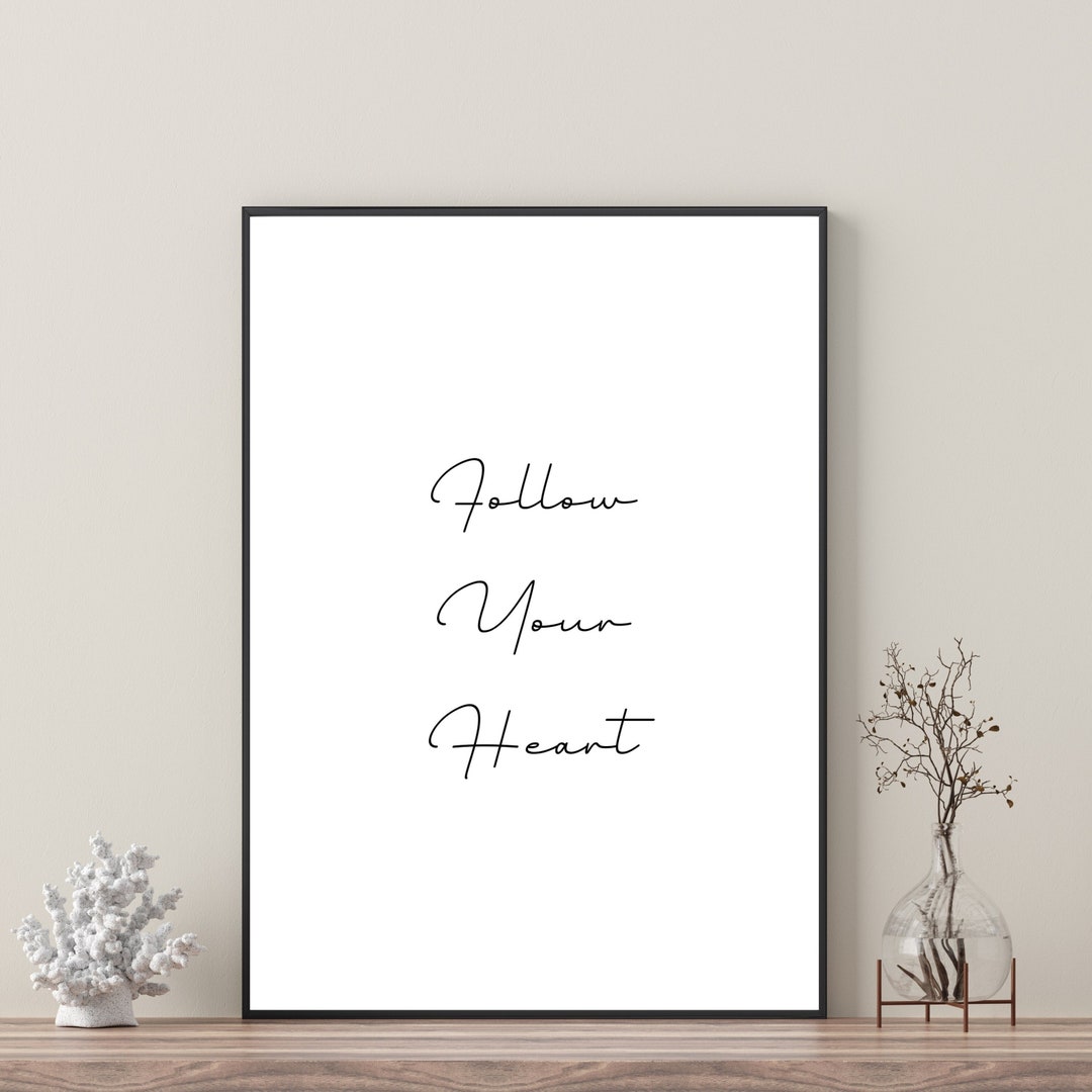 Follow Your Heart Print Printable Wall Art Typography - Etsy