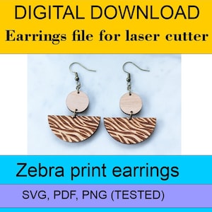 Zebra Wooden earrings, Earrings Digital File, Earrings SVG, Glowforge Earring, Digital Download Only, SVG earrings