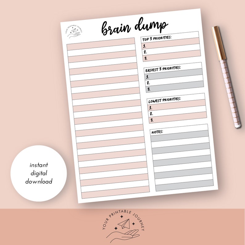 May include: Printable brain dump worksheet with sections for top, easiest, and lowest priorities, along with a notes section. The worksheet has a pink and gray color scheme.