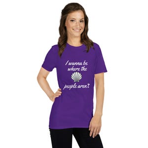 I Wanna Be Where the People Aren&#39;t Cotton T-Shirt, S-3X