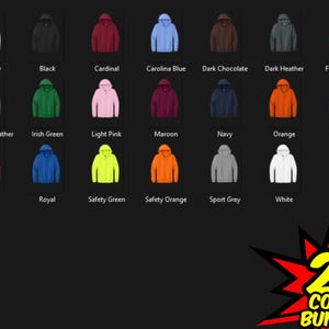 May include: A chart showing 20 different color options for a hooded sweatshirt. The colors include ash grey, black, cardinal, carolina blue, dark chocolate, dark heather, forest green, graphite heather, irish green, light pink, maroon, navy, orange, purple, red, royal, safety green, safety orange, sport grey, and white.