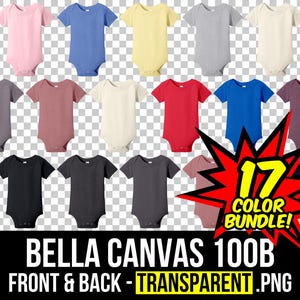 May include: A collection of seventeen baby onesies in various colors, including pink, blue, yellow, and gray. The text "17 COLOR BUNDLE!" is displayed in a red burst graphic. The text "BELLA CANVAS 100B FRONT & BACK - TRANSPARENT .PNG" is also visible.