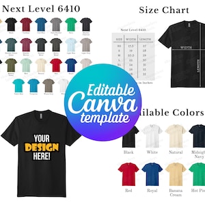 Puede incluir: Una camiseta negra con el texto "YOUR DESIGN HERE!" en un cuadro amarillo y naranja. La imagen también muestra una tabla de tallas, opciones de color y el texto "Next Level 6410" y "Editable Canva template".