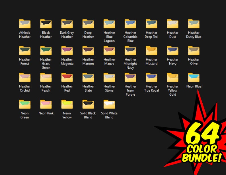 May include: A collection of 64 color folders with names like Heather Forest, Heather Midnight Navy, Heather True Royal, and Neon Blue. The folders are arranged in a grid pattern on a dark background. The text "64 COLOR BUNDLE!" is in a red starburst shape at the bottom of the image.