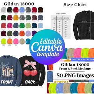 May include: A set of 80 Gildan 18000 sweatshirt mockups in various colors. The mockups are available in front and back views. The image includes a size chart with measurements in inches. The text "Editable Canva template" is also included in the image.