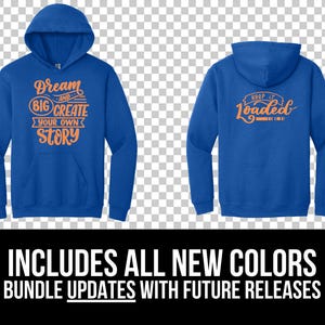 Puede incluir: Una sudadera con capucha azul con dos dise&ntilde;os diferentes. El dise&ntilde;o frontal dice "Dream Big and Create Your Own Story" en texto naranja. El dise&ntilde;o trasero dice "Keep it Loaded" en texto naranja.