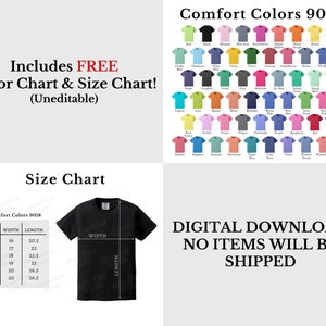 May include: A size chart for t-shirts with measurements in inches. The chart shows the width and length of the shirts in sizes XS, S, M, L, XL, and 2XL. The chart is labelled "Comfort Colors 9018". The image also includes a colour chart of 48 different colours. The text "Includes FREE Color Chart & Size Chart! (Uneditable)" is at the top of the image. The text "DIGITAL DOWNLOAD NO ITEMS WILL BE SHIPPED" is at the bottom of the image.