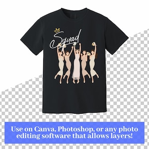 Pu&ograve; includere: T-shirt nero con una grafica di una sposa e delle damigelle, con la parola "Squad" in corsivo. Una corona d'oro &egrave; sopra la parola. La parte inferiore dell'immagine contiene il testo: "Use on Canva, Photoshop, or any photo editing software that allows layers!"