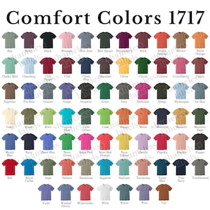 May include: A chart of 64 different colored t-shirts, each with a short-sleeve crew neck. The t-shirts are arranged in rows and columns, and each color is labeled with its name. The chart is titled "Comfort Colors 1717".