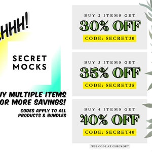 May include: An advertisement with the text "SHHH! SECRET MOCKS" and "BUY MULTIPLE ITEMS FOR MORE SAVINGS!". It offers discounts: Buy 2 items get 30% off, Buy 3 items get 35% off, and Buy 4 items get 40% off. Each discount has a corresponding code.