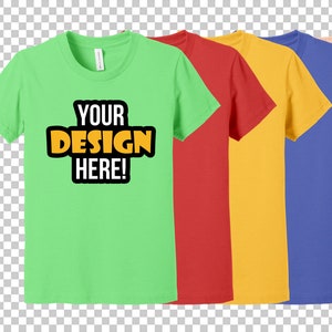 May include: Five blank t-shirts in different colors: green, red, yellow, blue, and peach. The green t-shirt has the text "YOUR DESIGN HERE!" printed on it.