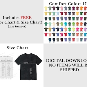 Pu&ograve; includere: Immagine che include una tabella colori e una tabella taglie per le t-shirt Comfort Colors 1717. La tabella taglie mostra le misure in pollici per le taglie S-4XL. &Egrave; presente anche il testo "DOWNLOAD DIGITALE NESSUN ARTICOLO VERR&Agrave; SPEDITO".