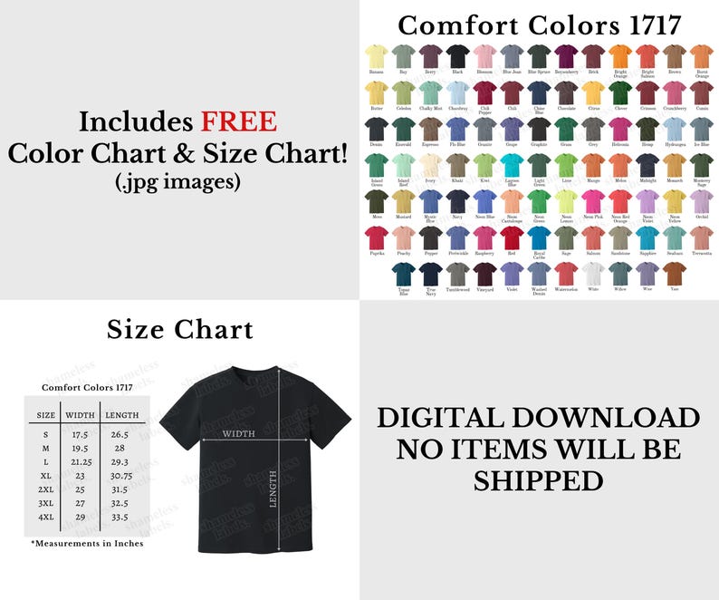Pu&ograve; includere: Immagine che include una tabella colori e una tabella taglie per le t-shirt Comfort Colors 1717. La tabella taglie mostra le misure in pollici per le taglie S-4XL. &Egrave; presente anche il testo "DOWNLOAD DIGITALE NESSUN ARTICOLO VERR&Agrave; SPEDITO".