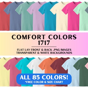May include: A collection of 85 different colored t-shirts laid flat. The t-shirts are all the same style, with short sleeves and a crew neck. The t-shirts are arranged in rows, with each row containing a different color. The text "COMFORT COLORS 1717" is displayed above the t-shirts. The text "FLAT LAY FRONT & BACK .PNG IMAGES" is displayed below the t-shirts. The text "TRANSPARENT & WHITE BACKGROUNDS" is displayed below the previous text. The text "ALL 85 COLORS!" is displayed below the t-shirts. The text "*FREE COLOR & SIZE CHART" is displayed below the previous text.