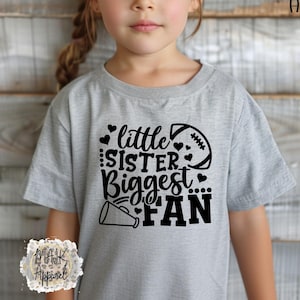 Little Sister Biggest Fan Shirt / Little Sister Football Shirt / Little Sister Cheer Shirt / Girls Football Shirt / Football Sister Shirt