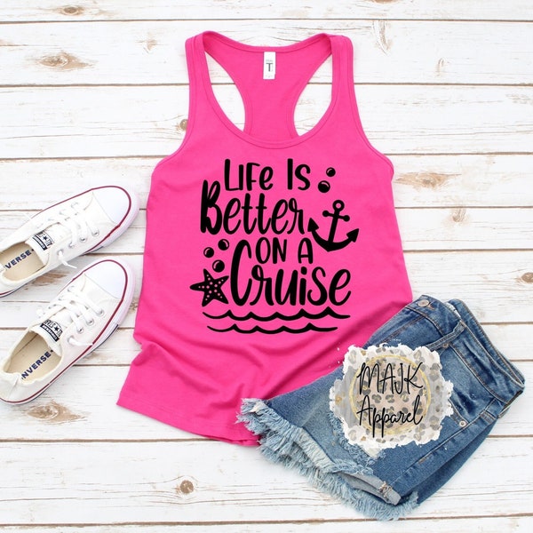 Life Is Better On A Cruise Tank Top / Drink Up Tank / Cruise Tank / Racerback Tank / Cruising Squad Tank / Drinking Tank / Cruise Tank Top